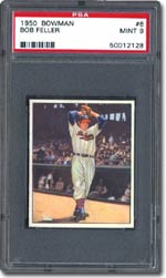 PSA Mint 9 1950 Bowman Bob Feller - sold for $9,028 at Superior's recent sale.