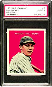 Lot 6 is this 1932 U.S. Caramel #6 Bill Dickey card,also graded a PSA Mint 9.