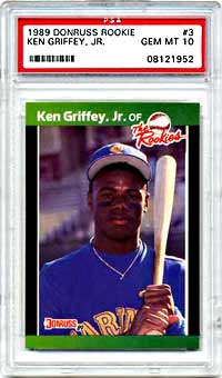 Griffey's 1989 Donruss Rookie card, now worth $1700, has climbed $200 in the last six month.