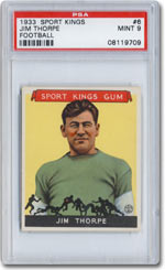 Among the 48 high-grade cards in the record-setting $360,000 1933 Goudey Sport Kings set is this Jim Thorpe card, graded PSA Mint 9. This particular set is ranked number one on the PSA Set RegistrySM.