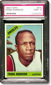 The 1966 Topps Robinson is a rare find in PSA Mint 9.
