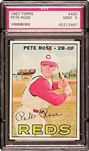 A PSA-graded Rose card, this 1967 Topps #430 in Mint 9, is currently valued at $430,according to the December PSA SMR.