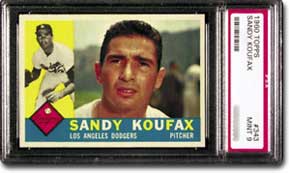 1960 Topps Sandy Koufax card (PSA Mint 9).