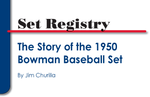 Set Registry: The Story of the 1950 Bowman Baseball Set by Jim Churilla