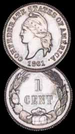 Confederate Coinage A Short lived Dream