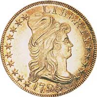 1795 $10 gold eagle first minted at the Philadelphia Mint.