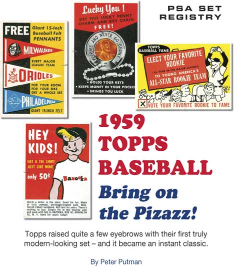 1959 Topps Baseball, Bring on the Pizazz! Topps raised quite a few eyebrows with their first truly modern-looking set – and it became an instant classic. By Peter Putman.